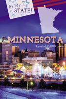 Minnesota: The Land of 10,000 Lakes 1502626292 Book Cover