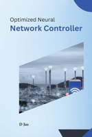 Optimized Neural Network Controller B0CV5WPDBP Book Cover