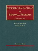 Secured Transactions in Personal Property (University Casebook)