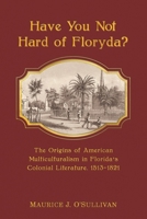 Have You Not Hard of Floryda? 194981002X Book Cover