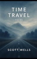 Time Travel B0FLF2GRM3 Book Cover