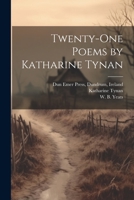 Twenty-one Poems by Katharine Tynan 1021805270 Book Cover