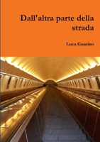 Dall'altra parte della strada 1291015671 Book Cover
