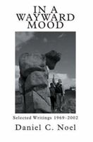 In a Wayward Mood: Selected Writings 1969-2002 0595334458 Book Cover
