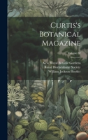 Curtis's Botanical Magazine; Volume 82 1022705091 Book Cover