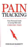 Paintracking : your personal guide to living well with chronic pain 1616145137 Book Cover