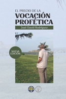 El Precio De La Vocacion Profetica B0BMDFGPHR Book Cover