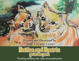 Bettina and Beatrix Go to the Park 1398402826 Book Cover