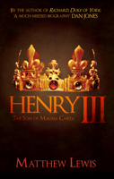 Henry III: The Son of Magna Carta 1445686538 Book Cover