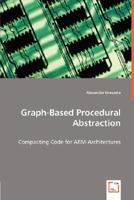 Graph-Based Procedural Abstraction 383646568X Book Cover