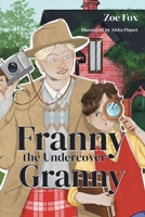 Franny the Undercover Granny 1838758054 Book Cover