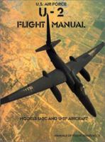 U-2 Flight Manual: Models U-2C and U-2F Aircraft 193164165X Book Cover