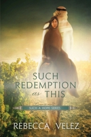 Such Redemption as This (Such a Hope) 1732292140 Book Cover