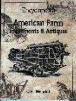 Encyclopedia of American Farm Implements & Antiques 0873495683 Book Cover