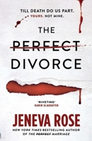 The Perfect Divorce: The gripping #1 New York Times bestseller that everyone's talking about 1398723665 Book Cover
