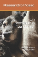 Un randagio in "pandemia": sopravvivenza e opportunismo B0B6T33Z75 Book Cover