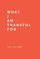 Daily Gratitude Journal: What I Am Thankful For: 52 Weeks Gratitude Journal For Success, Mindfulness, Happiness And Positivity In Your Life | red 1660987814 Book Cover