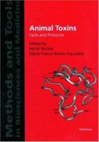 Animal Toxins: Facts and Protocols 3764360208 Book Cover