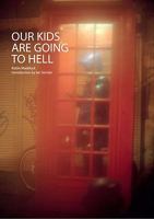 Our Kids Are Going to Hell 1907112022 Book Cover