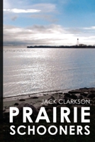 Prairie Schooners 1793030421 Book Cover
