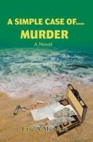 A SIMPLE CASE OF....MURDER 0595380808 Book Cover