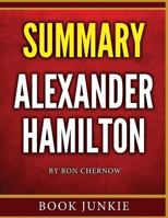 Alexander Hamilton: Summary 153043985X Book Cover