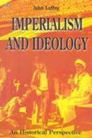 Imperialism And Ideology 1551641461 Book Cover