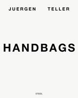 Juergen Teller: Handbags 3958296343 Book Cover