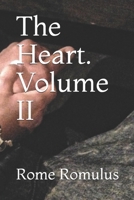 The Heart. Volume II B08Z9VZVNP Book Cover