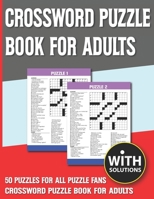 Crossword Puzzle Book For Adults: Puzzle Book For Enjoying Leisure Time With Solution B093CHL1RP Book Cover