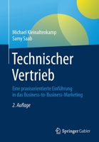 Technischer Vertrieb : Eine Praxisorientierte Einf?hrung in das Business-To-Business-Marketing 3658325119 Book Cover