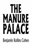 The Manure Palace 1425738729 Book Cover
