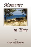 Moments in Time 1436366291 Book Cover