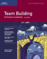 Crisp: Team Building, Fourth Edition: An Exercise in Leadership (Crisp Fifty-Minute Series) 1560526912 Book Cover