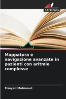 Mappatura e navigazione avanzate in pazienti con aritmie complesse (Italian Edition) 6207185684 Book Cover