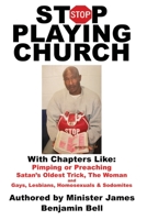 Stop Playing Church 1687345139 Book Cover