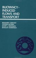 Buoyancy-Induced Flows And Transport 0891167285 Book Cover