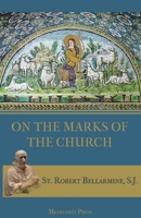 On the Marks of the Church 1957066032 Book Cover