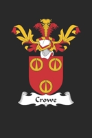 Crowe: Crowe Coat of Arms and Family Crest Notebook Journal (6 x 9 - 100 pages) 1695809890 Book Cover