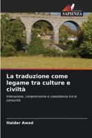 La traduzione come legame tra culture e civiltà (Italian Edition) 6208890063 Book Cover