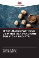 Effet All�lopathique de Myristica Fragrans Sur Vigna Radiata 6204112147 Book Cover