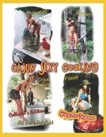 Cajun Sexy Cooking: Collector's Edition 1541316282 Book Cover