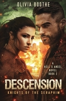 Descension: A Dark Apocalyptic Romance (Hell's Angel) B0D3FFQ565 Book Cover