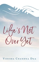 Life's Not Over Yet B09VCY2NKR Book Cover