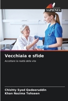 Vecchiaia e sfide (Italian Edition) 6208564034 Book Cover
