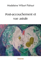 Post-accouchement et vue astrale (French Edition) 2414572299 Book Cover