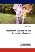 Treatment Evaluation and Screening of Autism 3843361274 Book Cover