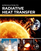 Introduction to Radiative Heat Transfer 0443266476 Book Cover