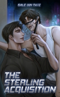 The Sterling Acquisition: A Steamy MM Alpha/Omega Corporate Dystopia Romance (Manufactured Mates) B0FN75YQGK Book Cover