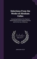 Selections From the Works of Abraham Colles, Ed., With Annotations, by R. Mcdonnell 1147550239 Book Cover